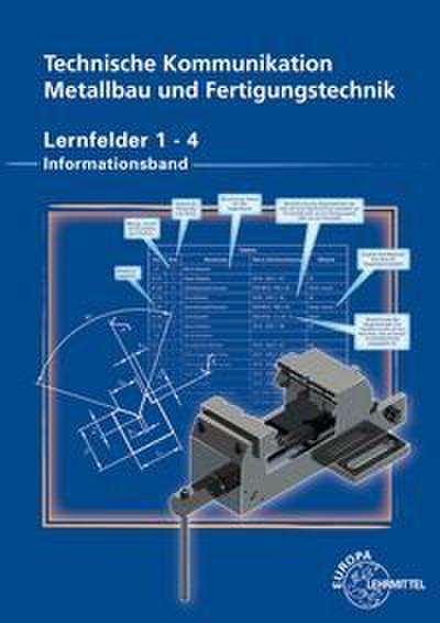 Technische Kommunikation Metallbau und Fertigungstechnik Lernfelder 1-4