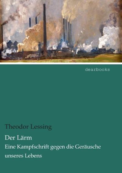 Der Lärm