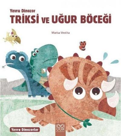 Yavru Dinozor Triksi ve Ugur Böcegi