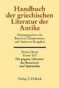 Handbuch der griechischen Literatur der Antike Bd. 3/1. Tl.: Die pagane Literatur der Kaiserzeit und Spätantike