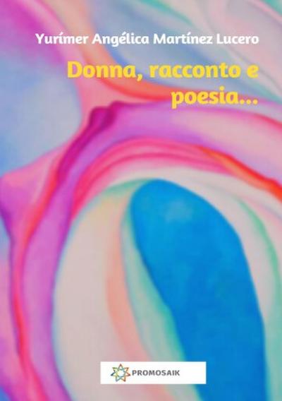 Donna, racconto e poesia...