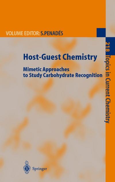 Host-Guest Chemistry: Mimetic Approaches to Study Carbohydrate Recognition (Topics in Current Chemistry)