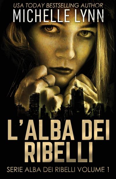 L’alba dei Ribelli