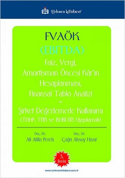 FVAÖK Faiz Vergi Amortisman Öncesi Karin Hesaplanmasi Finansal Tablo Analizi ve Sirket Degerlemede Kullanimi