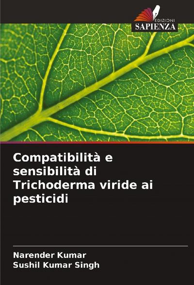 Compatibilità e sensibilità di Trichoderma viride ai pesticidi