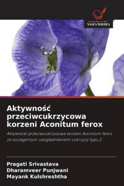 Aktywno¿¿ przeciwcukrzycowa korzeni Aconitum ferox