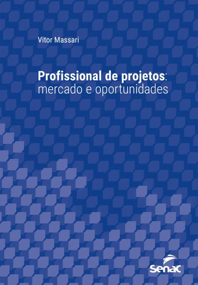 Profissional de projetos: mercado e oportunidades
