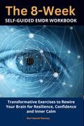 The 8-Week Self-Guided EMDR Workbook