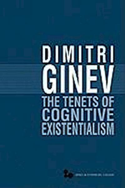 The Tenets of Cognitive Existentialism