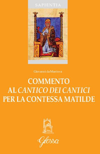 Commento al ’Cantico dei Cantici’ per la contessa Matilde