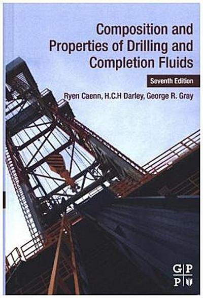 Composition and Properties of Drilling and Completion Fluids