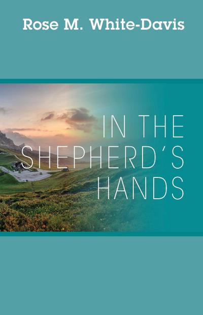 In the Shepherd’s Hands