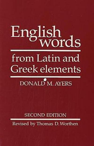English Words from Latin and Greek Elements