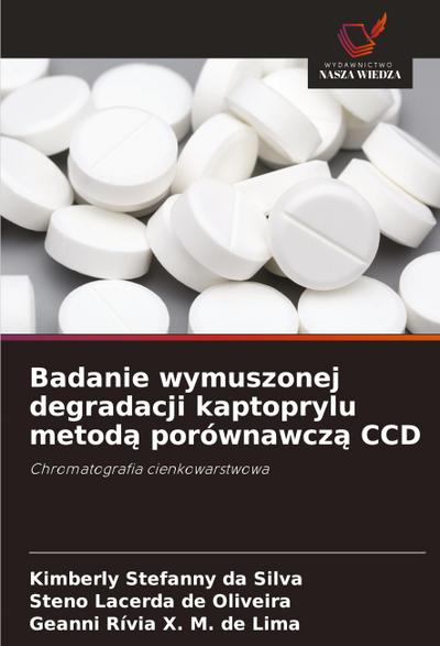 Badanie wymuszonej degradacji kaptoprylu metod¿ porównawcz¿ CCD