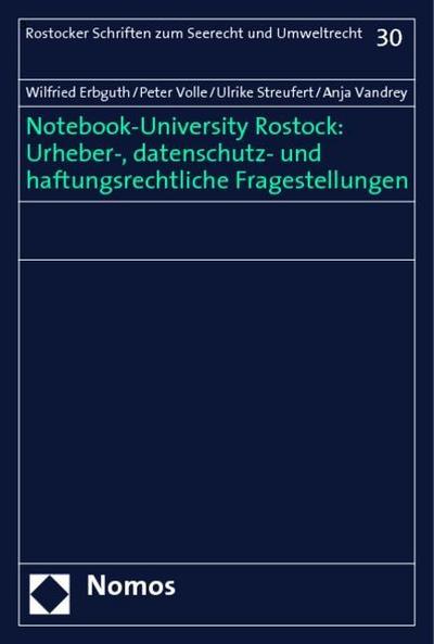 Notebook-University Rostock: Urheber-, datenschutz- und haftungsrechtliche Fragestellungen
