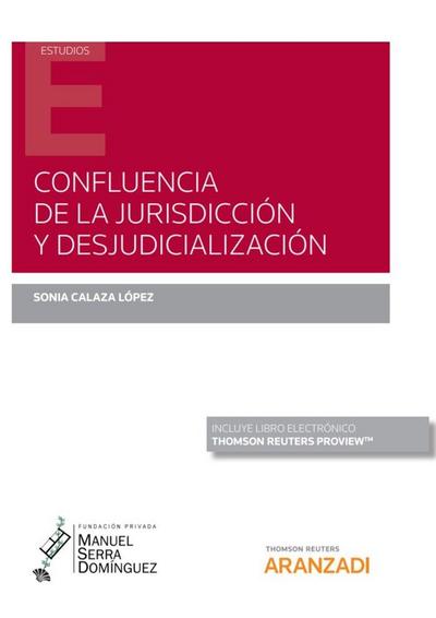 CONFLUENCIA DE LA JURISDICCION Y DESJUDICIALIZACION (DUO)