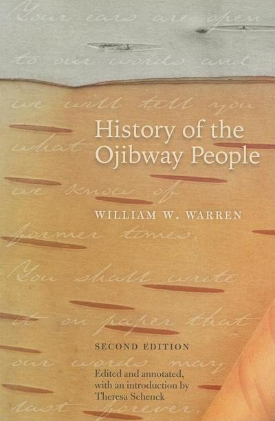 History of the Ojibway People, Second Edition (eBook, EPUB) - William W. Warren