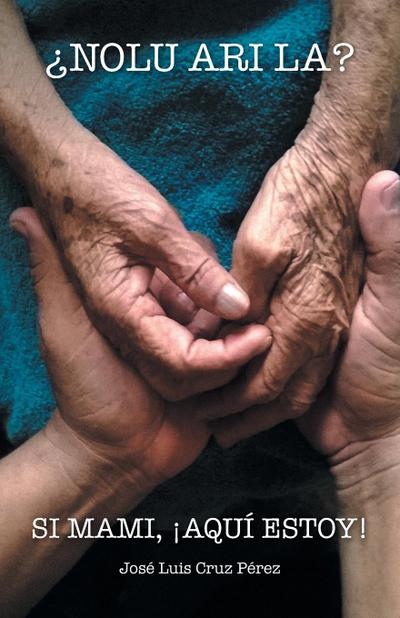 ¿NOLU ARI LA? SI MAMI, ¡AQUÍ ESTOY!