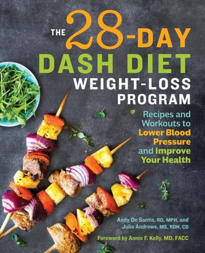 The 28 Day DASH Diet Weight Loss Program