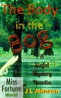The Body in the Bog (Miss Fortune World (A Sinful Mystery))