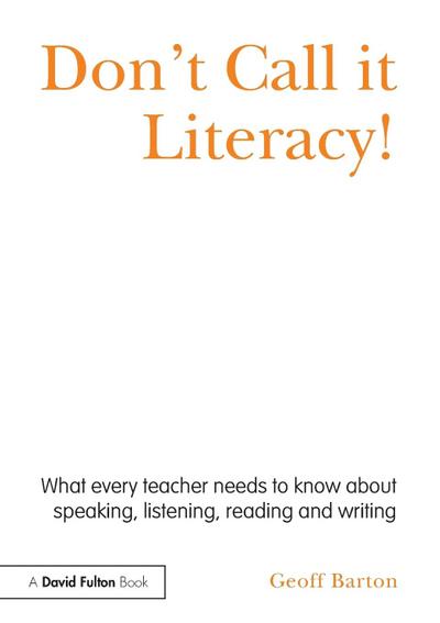 Don’t Call it Literacy!