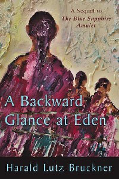A Backward Glance at Eden