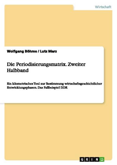 Die Periodisierungsmatrix. Zweiter Halbband