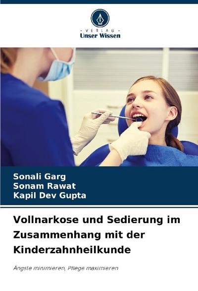 Vollnarkose und Sedierung im Zusammenhang mit der Kinderzahnheilkunde
