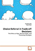 Choice Deferral in Trade-off Decisions