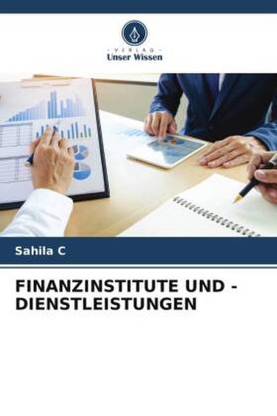 FINANZINSTITUTE UND -DIENSTLEISTUNGEN
