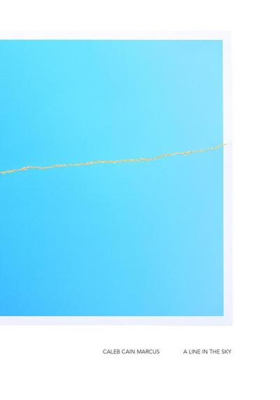 Caleb Cain Marcus: A Line in the Sky