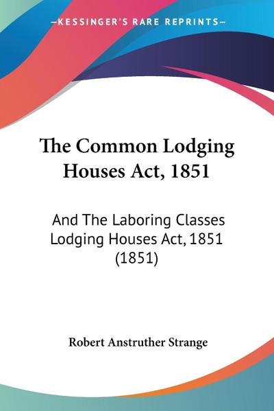 The Common Lodging Houses Act, 1851