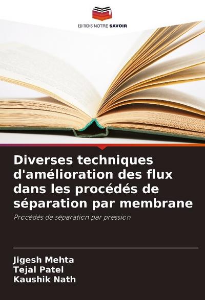 Diverses techniques d’amélioration des flux dans les procédés de séparation par membrane
