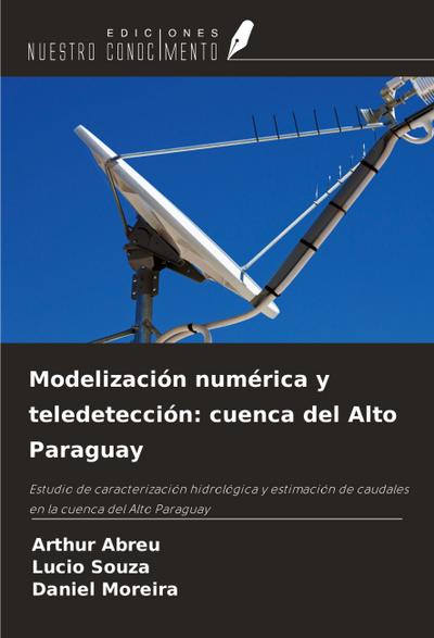Modelización numérica y teledetección: cuenca del Alto Paraguay