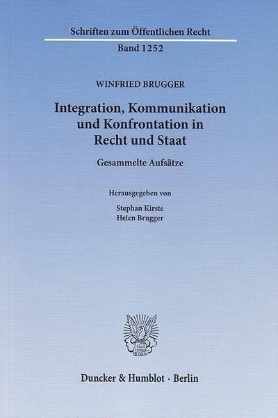 Integration, Kommunikation und Konfrontation in Recht und Staat.