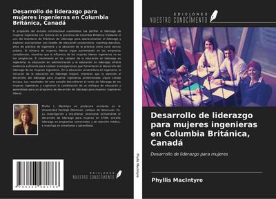 Desarrollo de liderazgo para mujeres ingenieras en Columbia Británica, Canadá