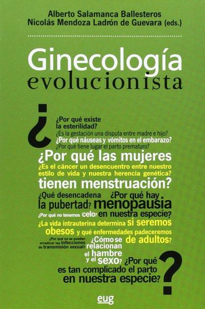 Ginecología evolucionista : la salud de la mujer a la luz de Darwin