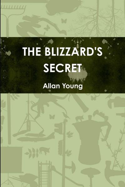 THE BLIZZARD’S SECRET