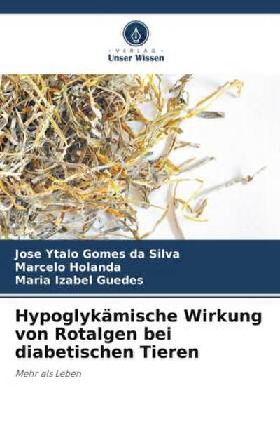 Hypoglykämische Wirkung von Rotalgen bei diabetischen Tieren