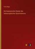Die Kaukasischen Glieder des Indoeuropäischen Spra