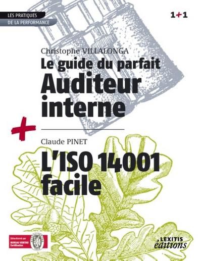 Le Guide du parfait auditeur interne QSE + L’ISO 14001 facile RECUEIL COLLECTION 1+1