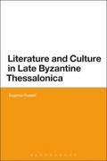 Literature and Culture in Late Byzantine Thessalonica