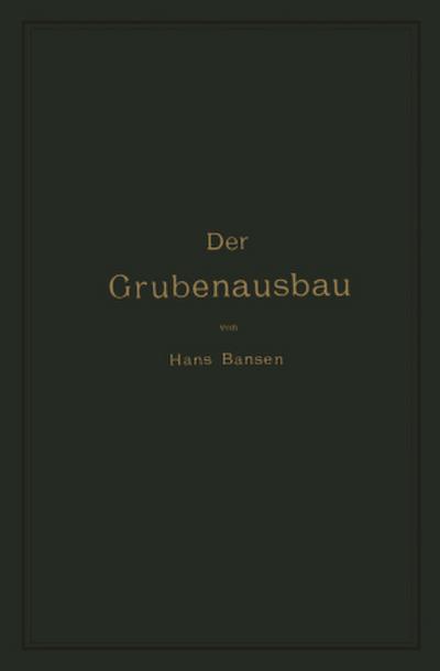 Der Grubenausbau
