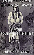 A Short Survey Of The U. S. And Apache In The Southwest, 1846-1886