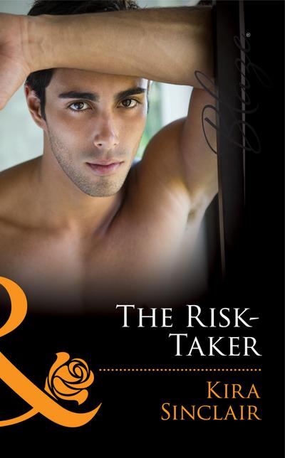 Sinclair, K: Risk-Taker (Mills & Boon Blaze) (Uniformly Hot!