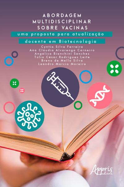 Abordagem Multidisciplinar sobre Vacinas: Uma Proposta para Atualização Docente em Biotecnologia