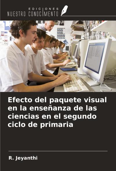Efecto del paquete visual en la enseñanza de las ciencias en el segundo ciclo de primaria