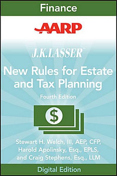AARP JK Lasser’s New Rules for Estate and Tax Planning