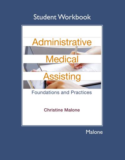 Student Workbook for Administrative Medical Assisting: Foundations and Practices