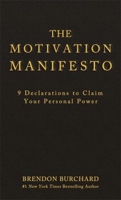 The Motivation Manifesto